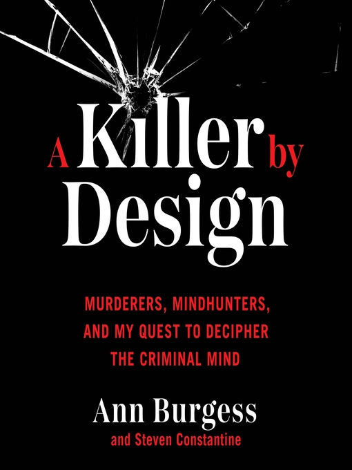 Title details for A Killer by Design by Ann Wolbert Burgess - Wait list
